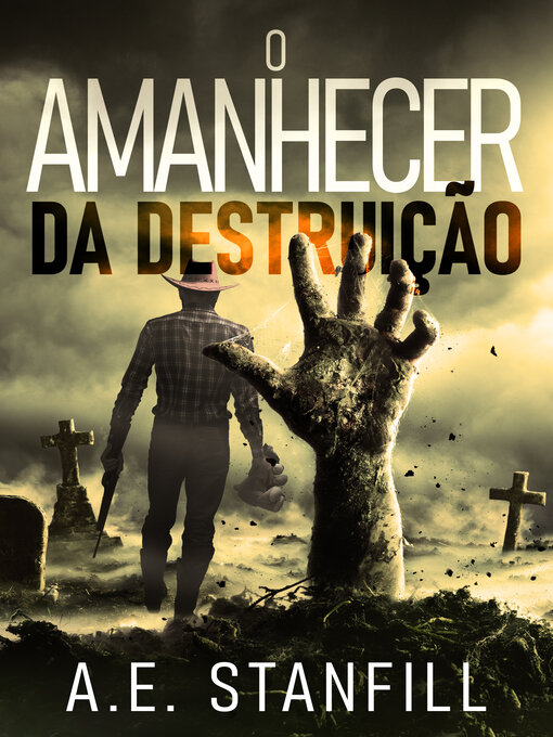 Title details for O Amanhecer da Destruição by A.E. Stanfill - Available